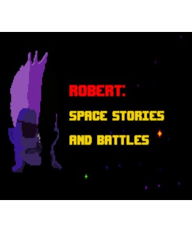 Robert: Space Stories and Battles Steam Key GLOBAL